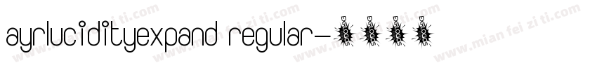 ayrlucidityexpand regular字体转换